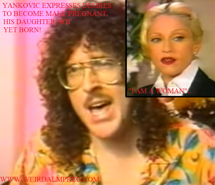 WEIRD AL MADONNA INTERVIEW PREGNANT